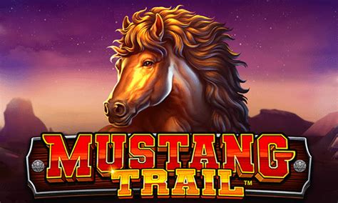 Mustang Trail Slot Gratis