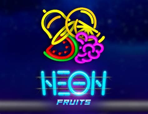 Neon Fruits Review 2024