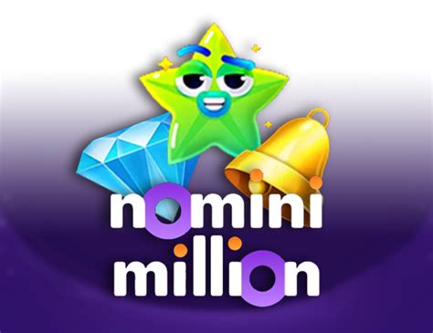 Nomini Million Bet365