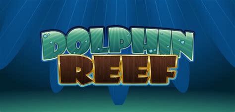 O Dolphin Reef Maquina De Fenda