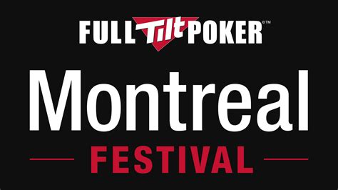 O Full Tilt Poker Festival De Montreal Atualizacoes