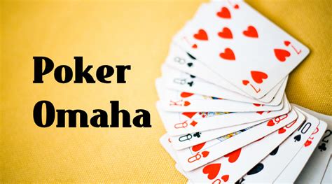 Omaha Poker Nome De Origem