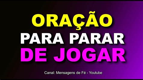 Oracao Parar De Jogar