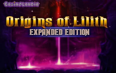 Origins Of Lilith Expanded Edition Brabet