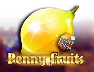 Penny Fruits Easter Edition Bodog