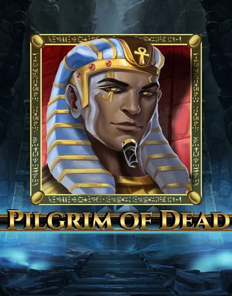 Pilgrim Of Dead Bet365