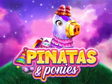 Pinatas And Ponies Slot - Play Online