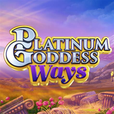 Platinum Goddess Ways Betano
