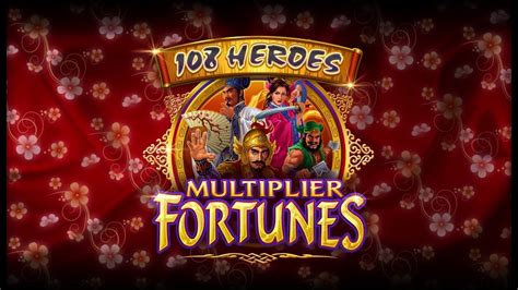 Play 108 Heroes Multiplier Fortunes Slot