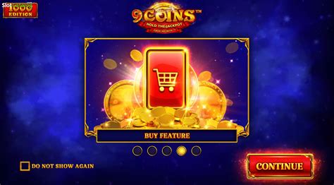 Play 9 Coins 1000 Edition Slot