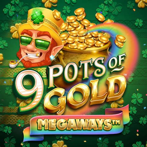Play 9 Pots Of Gold Megaways Slot
