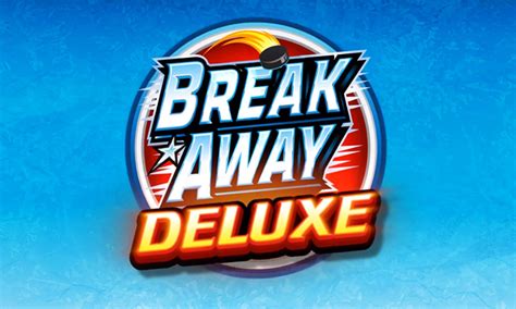 Play Break Away Deluxe Slot