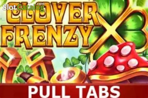Play Clover Frenzy Pull Tabs Slot