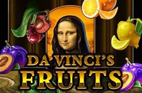 Play Da Vinci S Fruits Slot