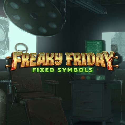 Play Freaky Friday Fixed Symbols Slot