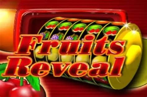 Play Fruits Reveal Slot