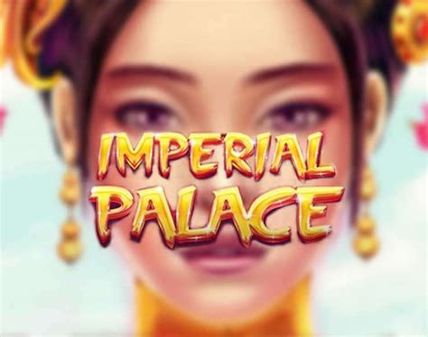 Play Imperial Palace Slot