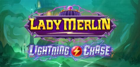 Play Lady Merlin Lightning Chase Slot