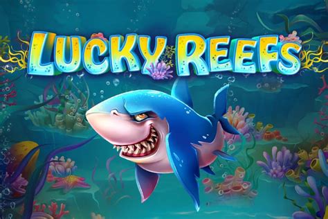 Play Lucky Reefs Slot