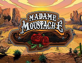 Play Madame Moustache Slot