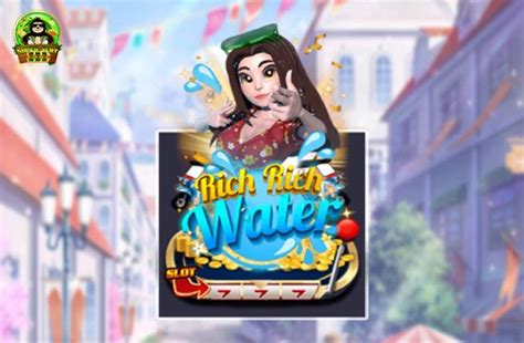 Play Rich Rich Water Slot