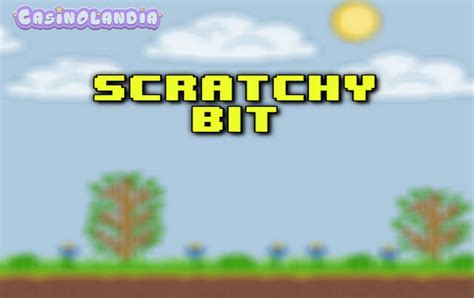 Play Scratchy Bit Slot