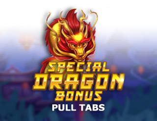 Play Special Dragon Bonus Pull Tabs Slot