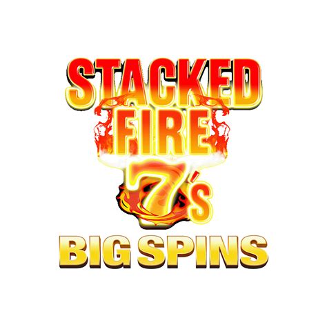 Play Stacked Fire 7 S Big Spins Slot