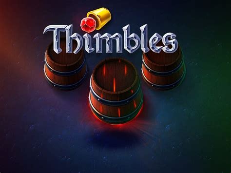 Play The Thimbles Slot