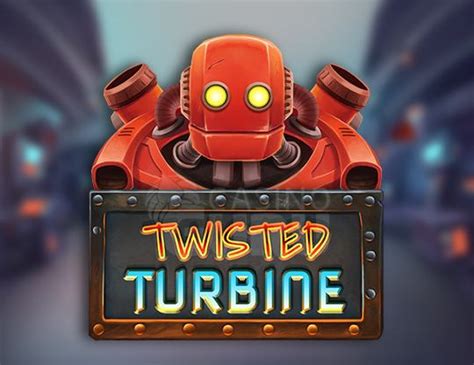 Play Twisted Turbine Slot