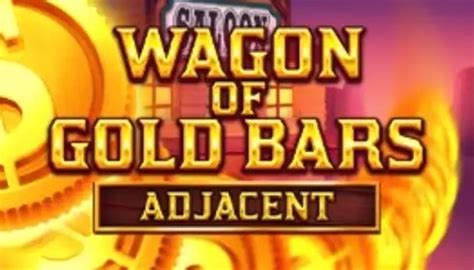 Play Wagon Of Gold Bars Slot