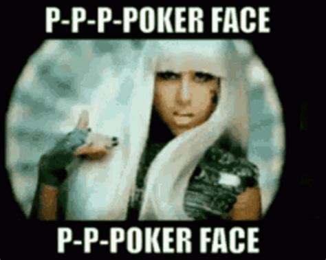 Poker Face Gif Meme