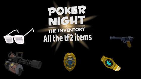 Poker Night At The Inventory 2 Itens Do Tf2 Como Chegar