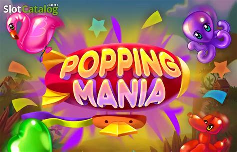 Popping Mania Slot Gratis