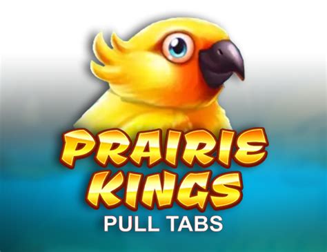 Prairie Kings Pull Tabs Blaze