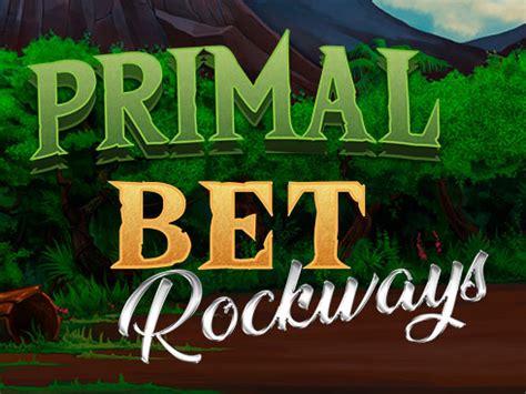 Primal Bet Rockways Slot - Play Online