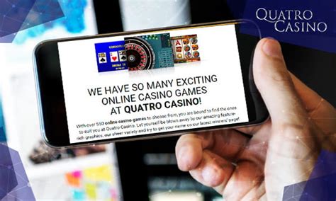 Quattro Casino Mobile