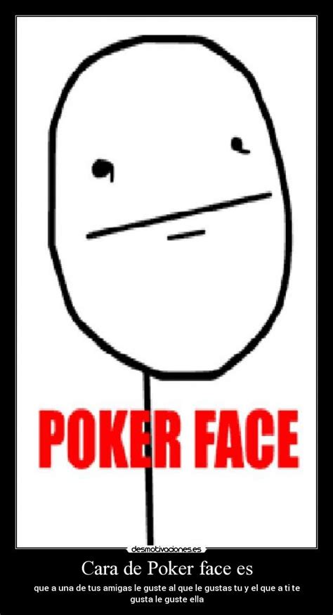 Que Significa El Meme De Poker Face
