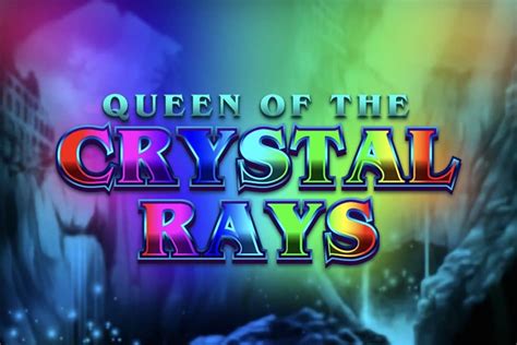 Queen Of The Crystal Rays Bet365
