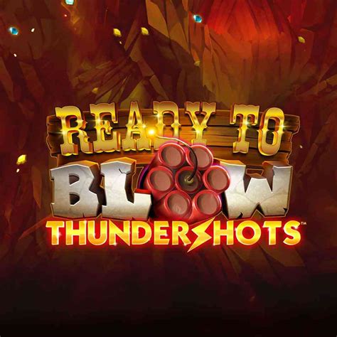 Ready To Blow Thundershots Leovegas