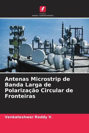 Romance De Banda Larga Fenda Antena Com Baixa Polarizacao Cruzada