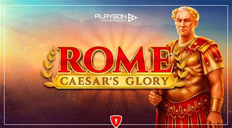 Rome Ceasar S Glory Bodog