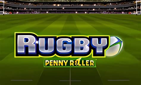 Rugby Penny Roller Pokerstars