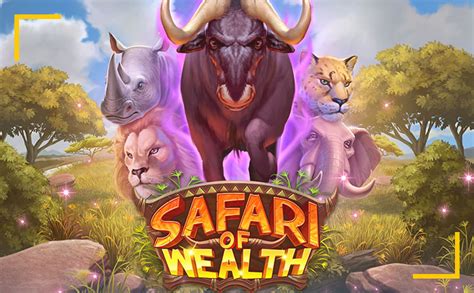 Safari Of Wealth Bet365