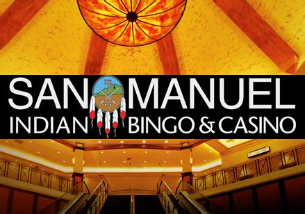 San Manuel Indiano De Bingo E Casino Comentarios
