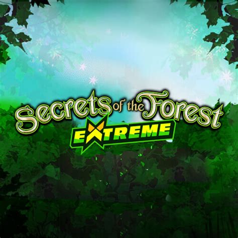 Secrets Of The Forest Extreme Betway