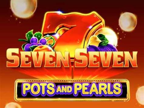 Seven Seven Pots And Pearls Pokerstars