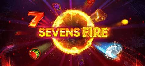 Sevens Fire Brabet