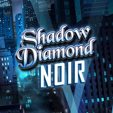 Shadow Diamond Noir Blaze