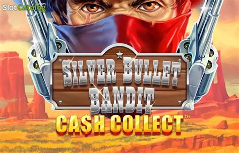 Silver Bullet Bandit Cash Collect Pokerstars